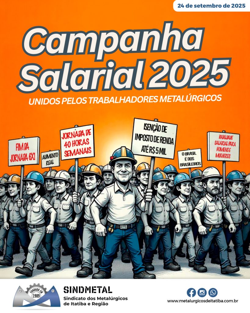 Campanha Salarial 2025: Unidos pelos trabalhadores metalúrgicos